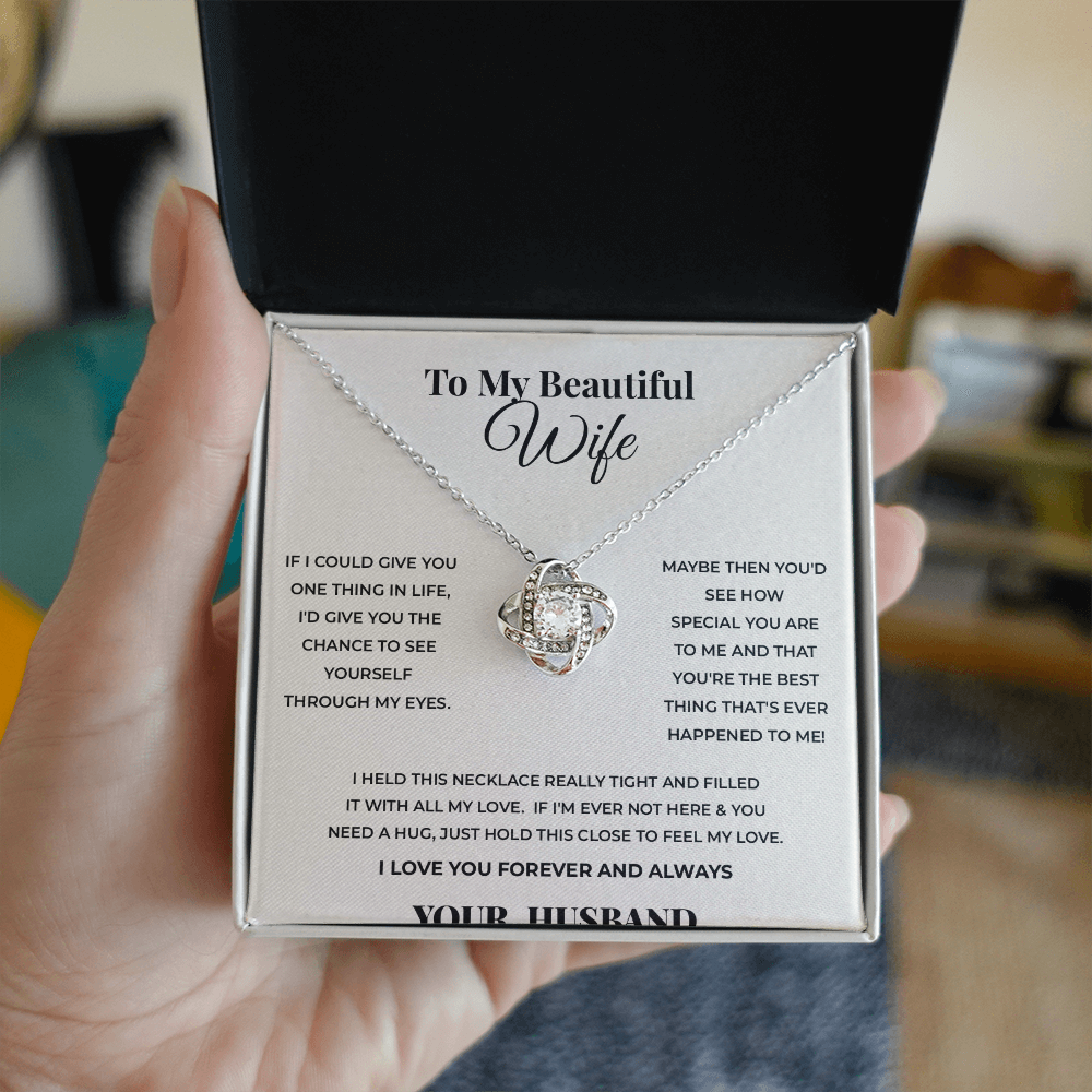 To My Beautiful Wife — Love Knot Necklace, A Gift From Her Husband