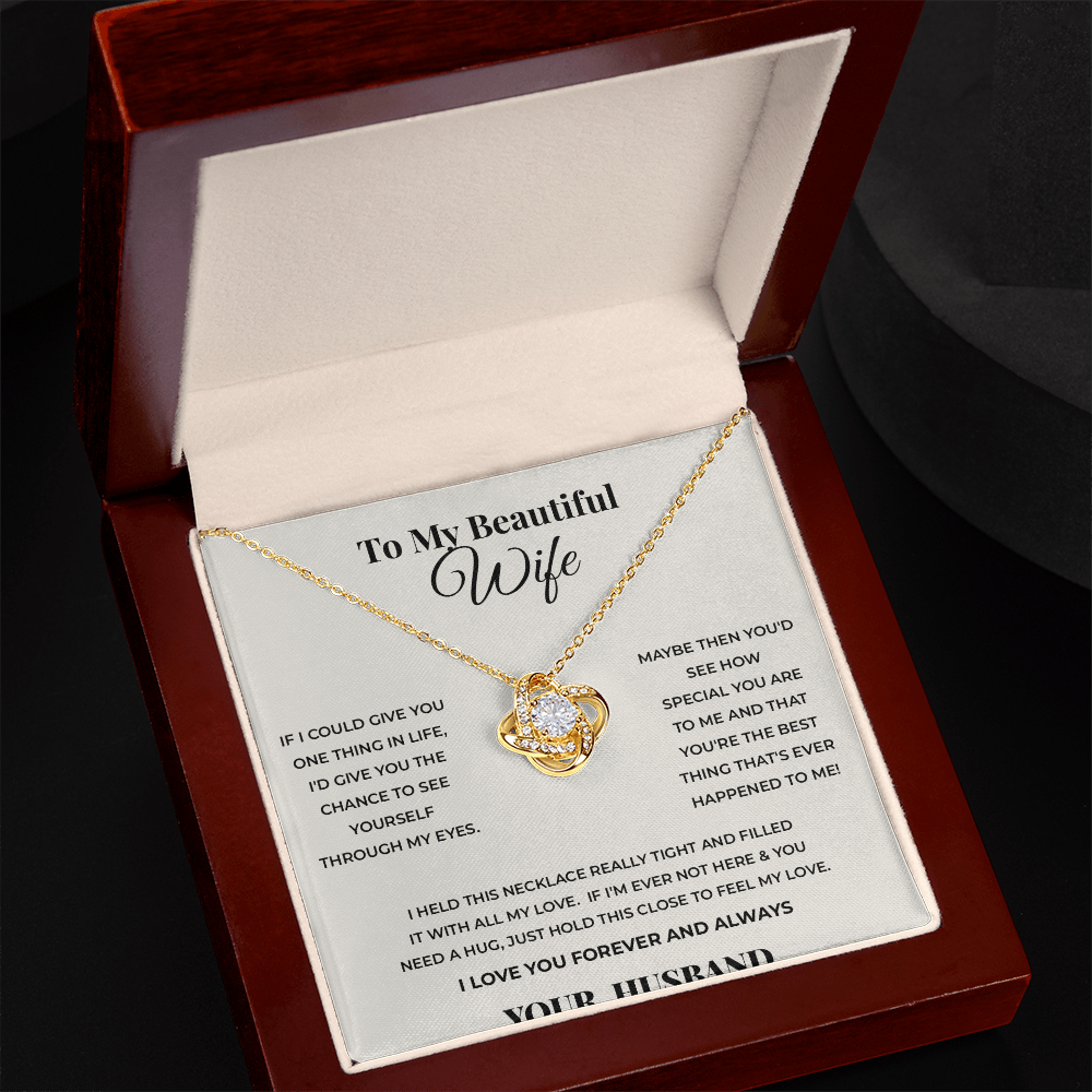 To My Beautiful Wife — Love Knot Necklace, A Gift From Her Husband