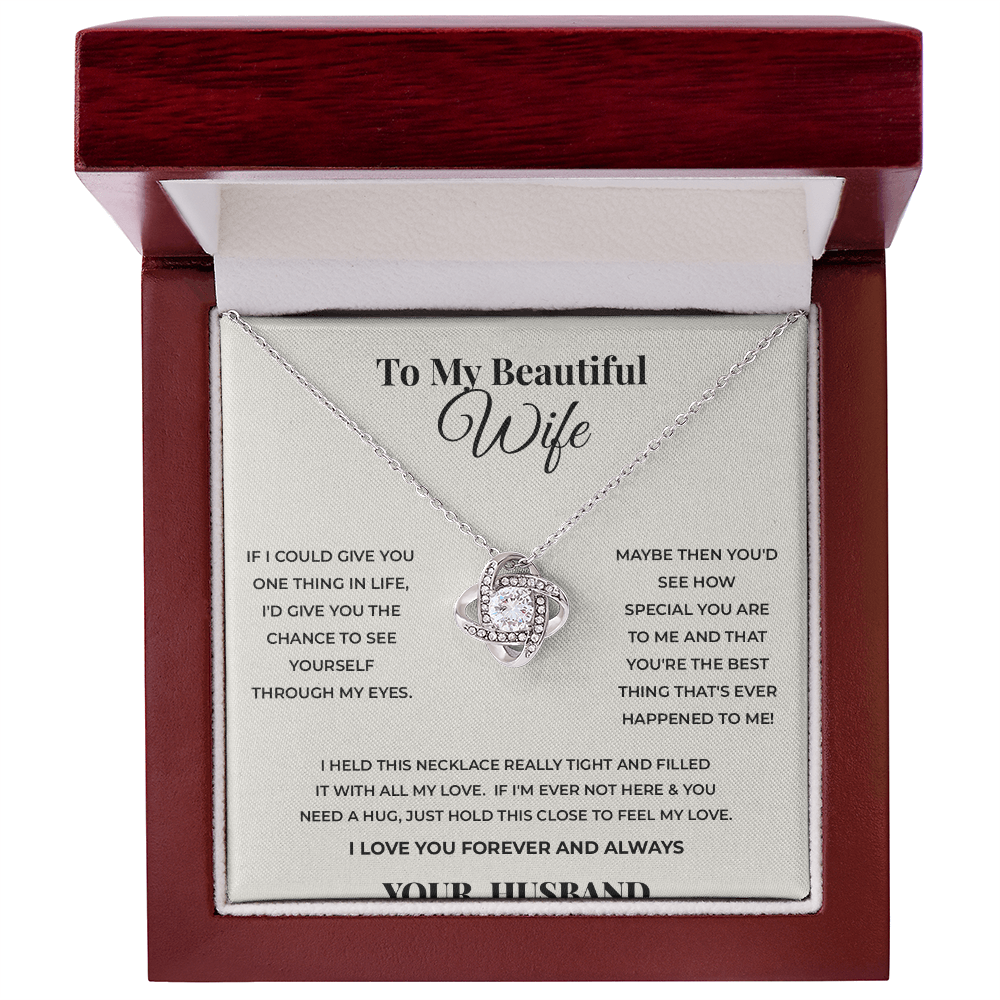To My Beautiful Wife — Love Knot Necklace, A Gift From Her Husband