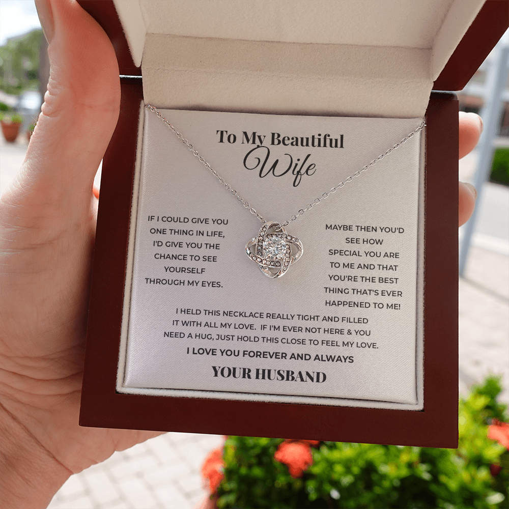 To My Beautiful Wife — Love Knot Necklace, A Gift From Her Husband