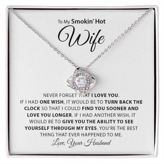 My Smokin Hot Wife | Never Forget - Love Knot Necklace