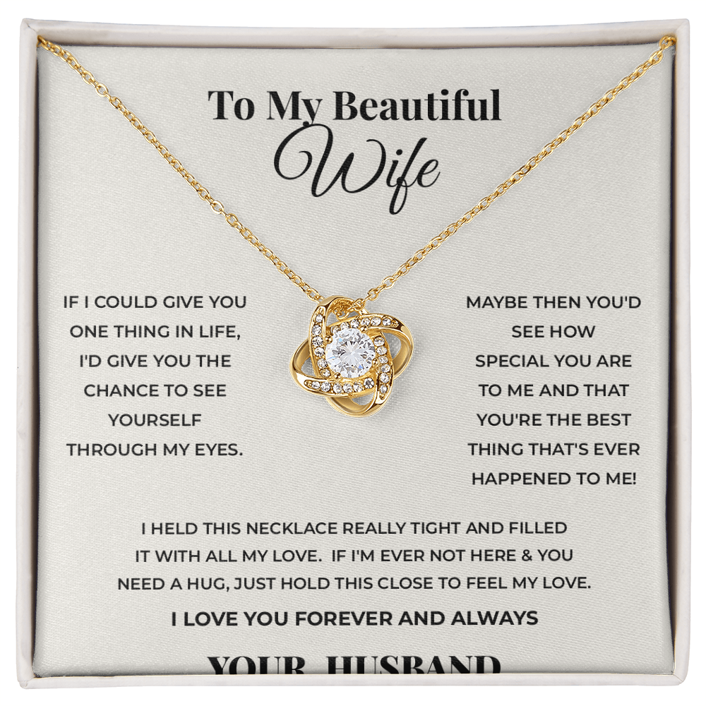 To My Beautiful Wife — Love Knot Necklace, A Gift From Her Husband