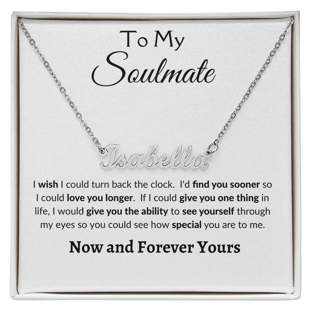 To My Soulmate | Personalized Name Necklace